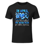 In April We Wear Blue Autism Awareness T-Shirt in Black - front view