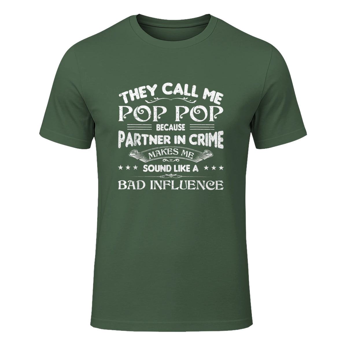 Funny Pop Pop Dad Shirt Valentine Fathers Day Christmas in Military Green - front view