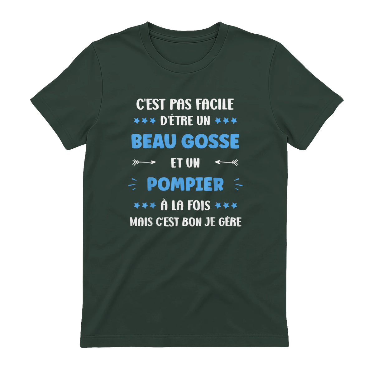 Départ Métier Super Pompier Humour Beau Gosse Pompier in Forest Green - back view