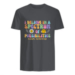 I Believe in A Spectrum of Possibilities Autism Awareness in Charcoal - back view