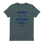 Demande en Mariage Originale Maman Veux-tu épouser Papa in Dark Heather - back view