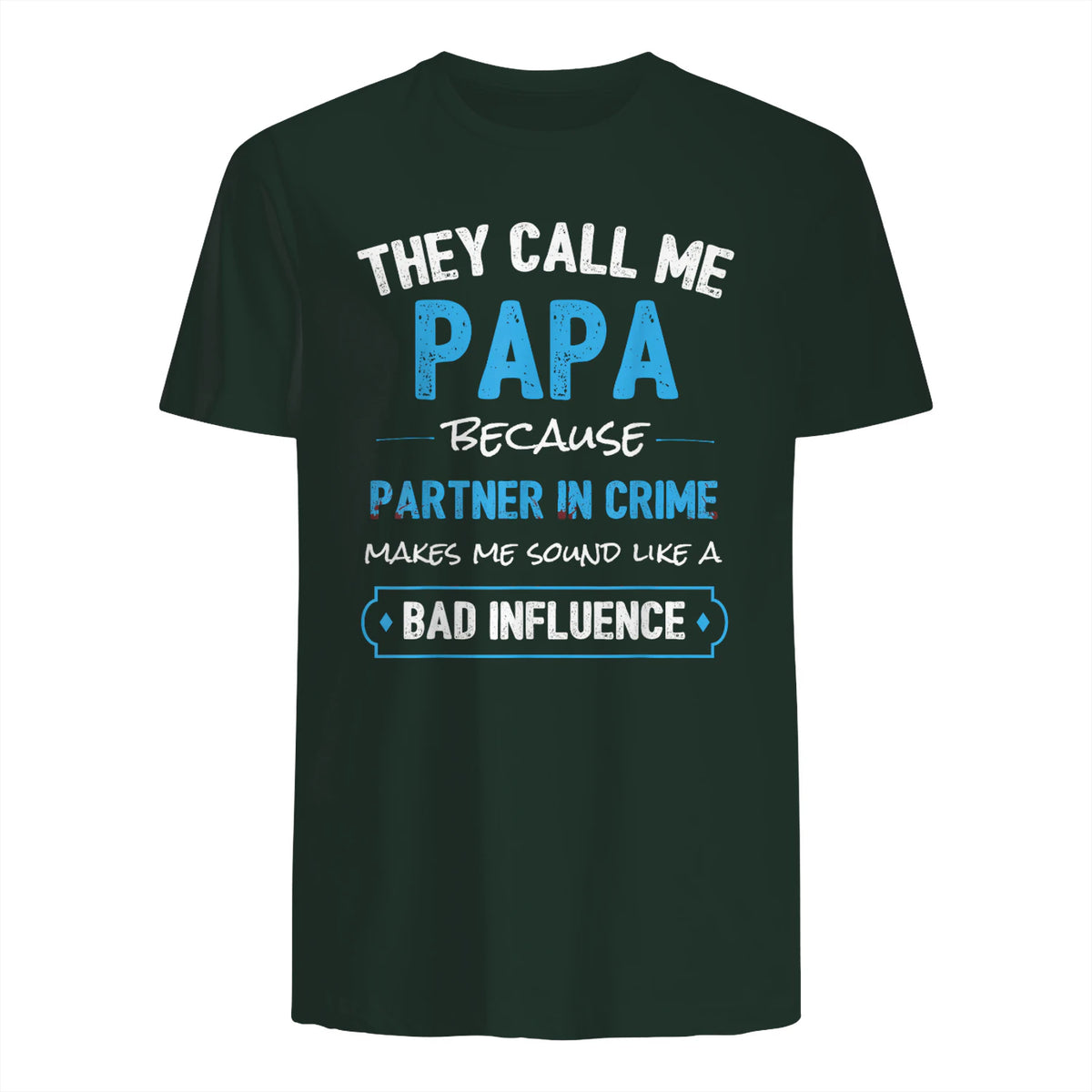 Funny Grandpa Papa Partner in Crime Dad in Forest Green - back view