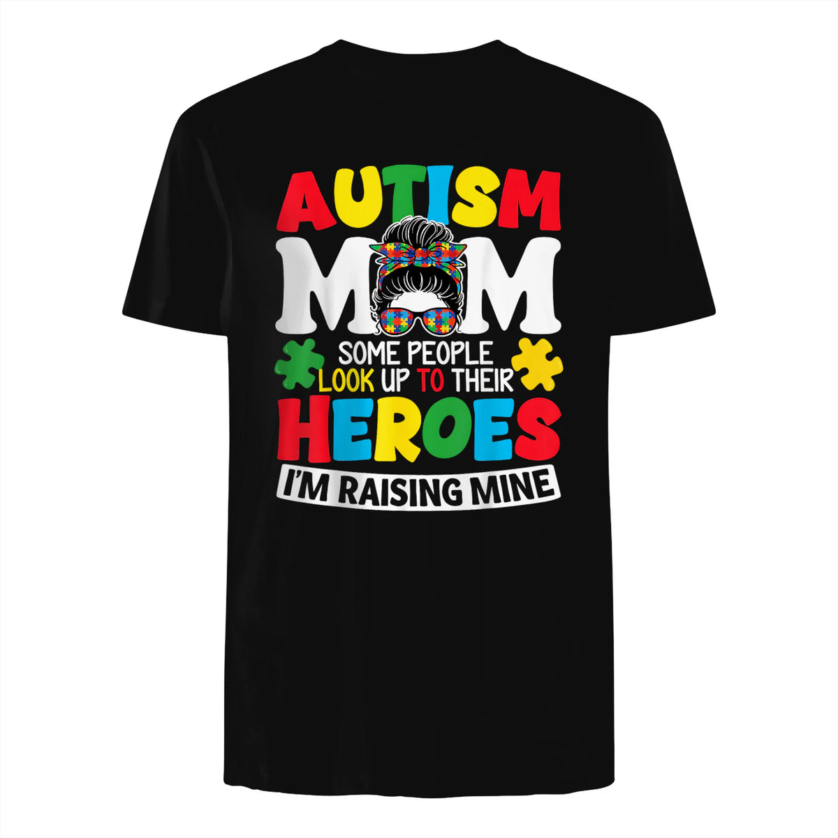 Autism Mom Raising Hero Messy Bun Autism Awareness in Black - back view