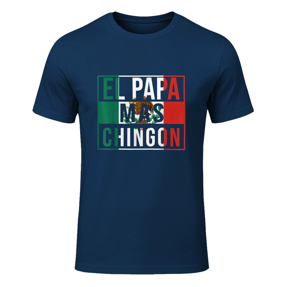 El Papa Mas Chingon - Funny best Mexican Dad Gift in Navy - front view