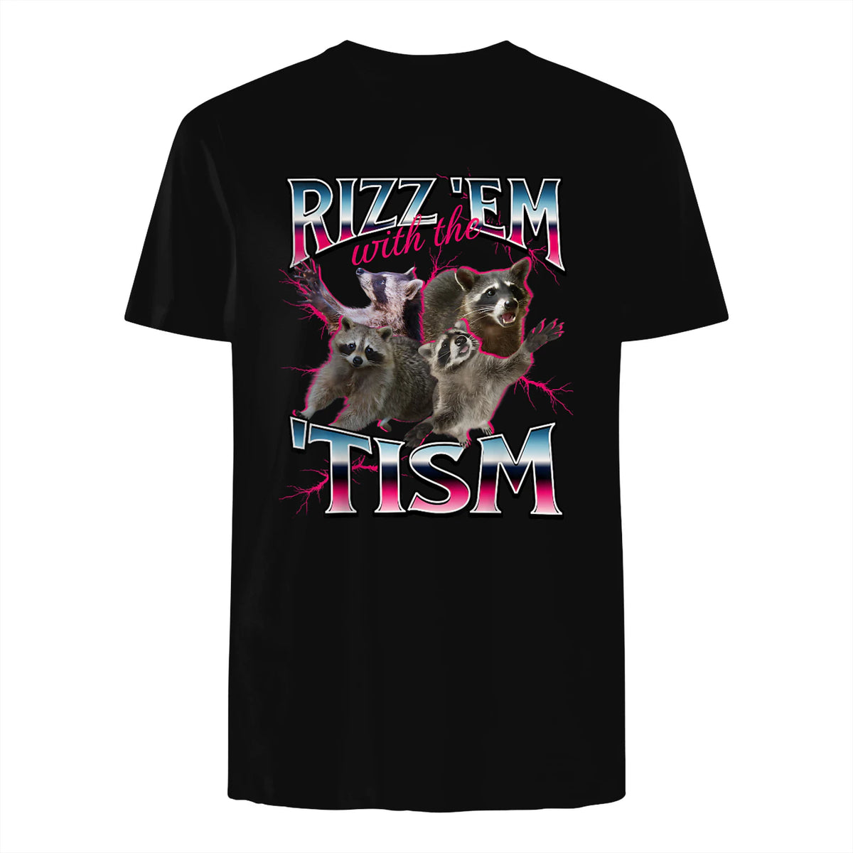 Autism Funny Rizz Em with The Tism Meme Autistic Racoon in Black - back view