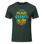 Mens Never Dreamed That I'd Become A Grumpy Old Man Funny Short Sleeve in Forest Green - front view