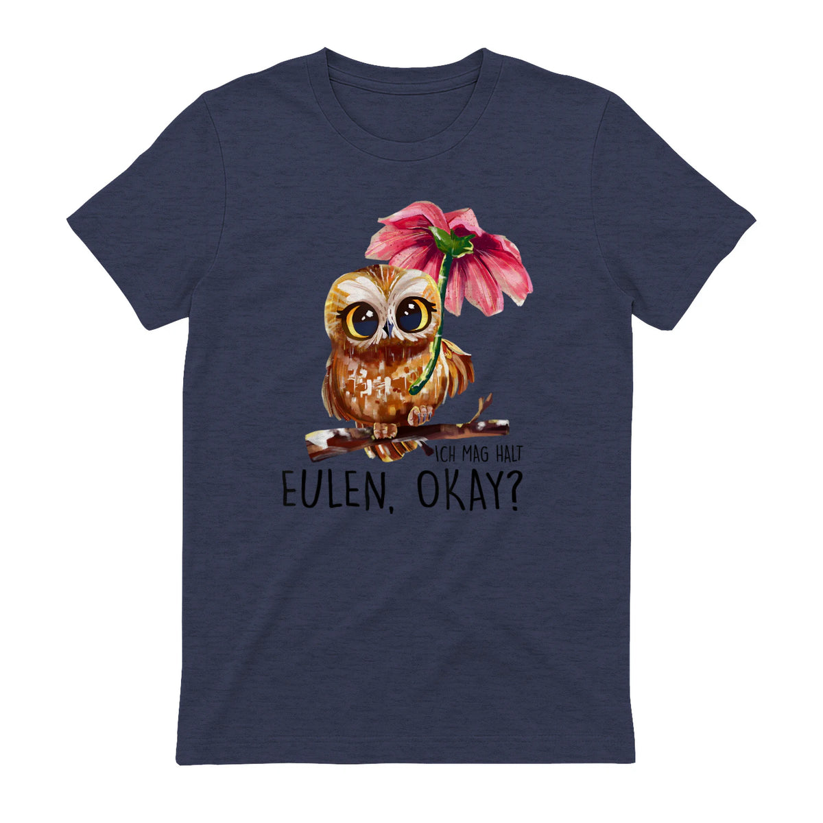Ich Mag Halt Eulen, Okay Lustiger Eule Spruch Owl Eulen in Heather Navy - back view