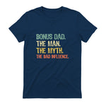 Bonus Dad The Man Myth Bad Influence Funny Step-Dad Stepdad in Navy - back view