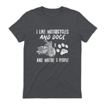 I Like Motorcycles and Dogs and Maybe Three People T-Shirt in Charcoal - back view