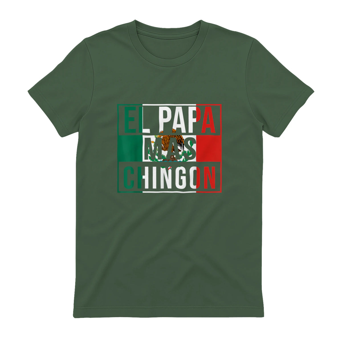 El Papa Mas Chingon - Funny best Mexican Dad Gift in Military Green - back view
