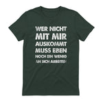 Lustiger Spruch Wer Nicht Mit Mir Auskommt An Sich Arbeiten in Forest Green - back view