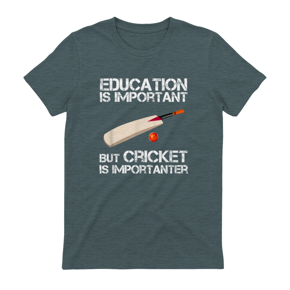 Education Is Important But Cricket Is Importanter T-Shirt T-Shirt in Dark Heather - back view