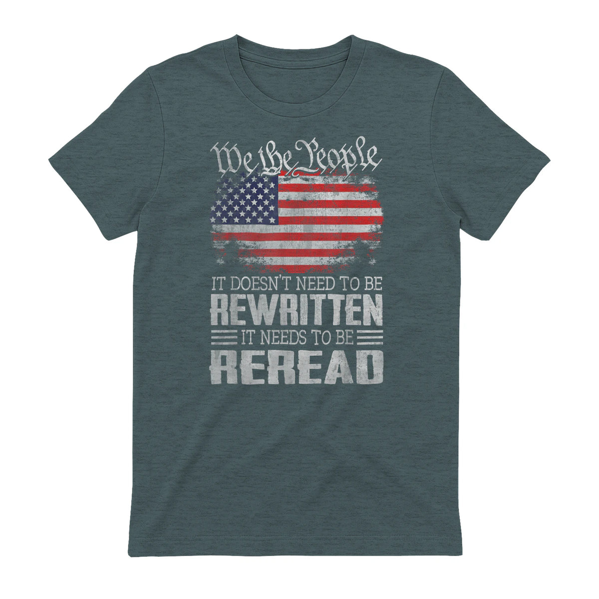 US Flag Constitution of The USA Needs to Be Reread T-Shirt in Dark Heather - back view