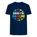 Bruh I'm Au-Some Autism Awareness T-Shirt in Navy - back view