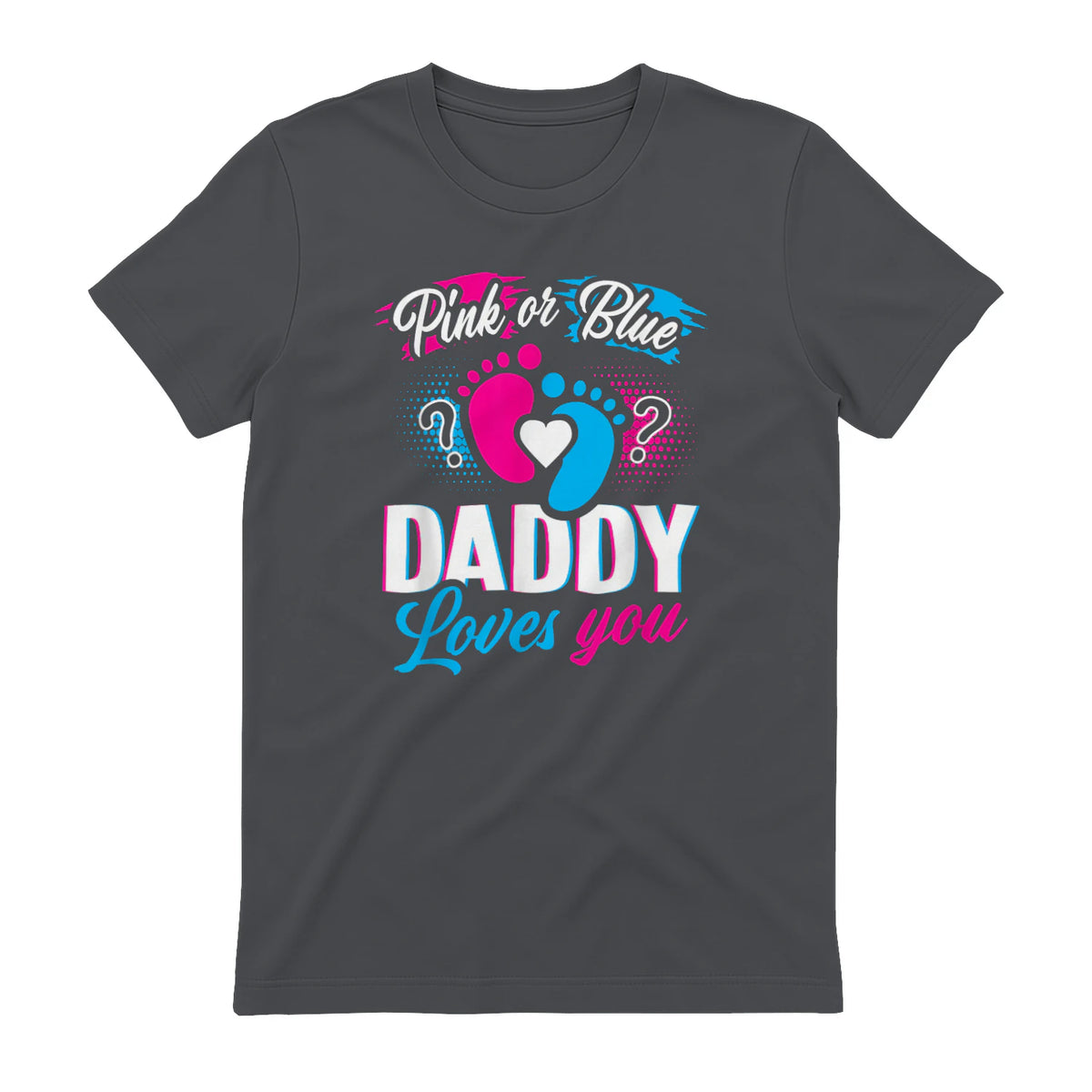 Pink Or Blue Daddy Loves You T Shirt Gender Reveal Baby Gift in Charcoal - back view