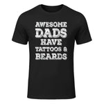 Awesome Dads Have Tattoos And Beards Shirt Fathers Day Gift in Black - front view