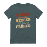 Früher war Alles Besser ich Bin von früher Rentner Nostalgie in Dark Heather - back view