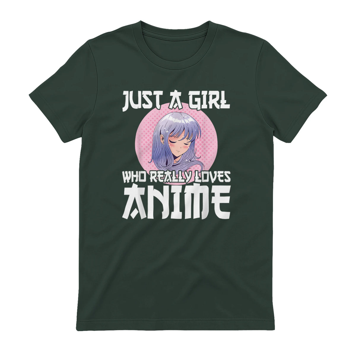 Manga & Anime Outfits for Women & Girls Anime Girl Merch Otaku Gift Just A Girl Who Loves Anime in Forest Green - back view
