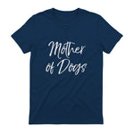 Cute Dog Mom Gift Funny Dog Owner Quote Item Mother of Dogs in Navy - back view