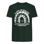 in April We Wear Red Autism Awareness Acceptance Red Instead in Forest Green - back view
