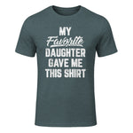 My Favorite Daughter Gave Me This Shirt Funny Father's Day in Dark Heather - front view
