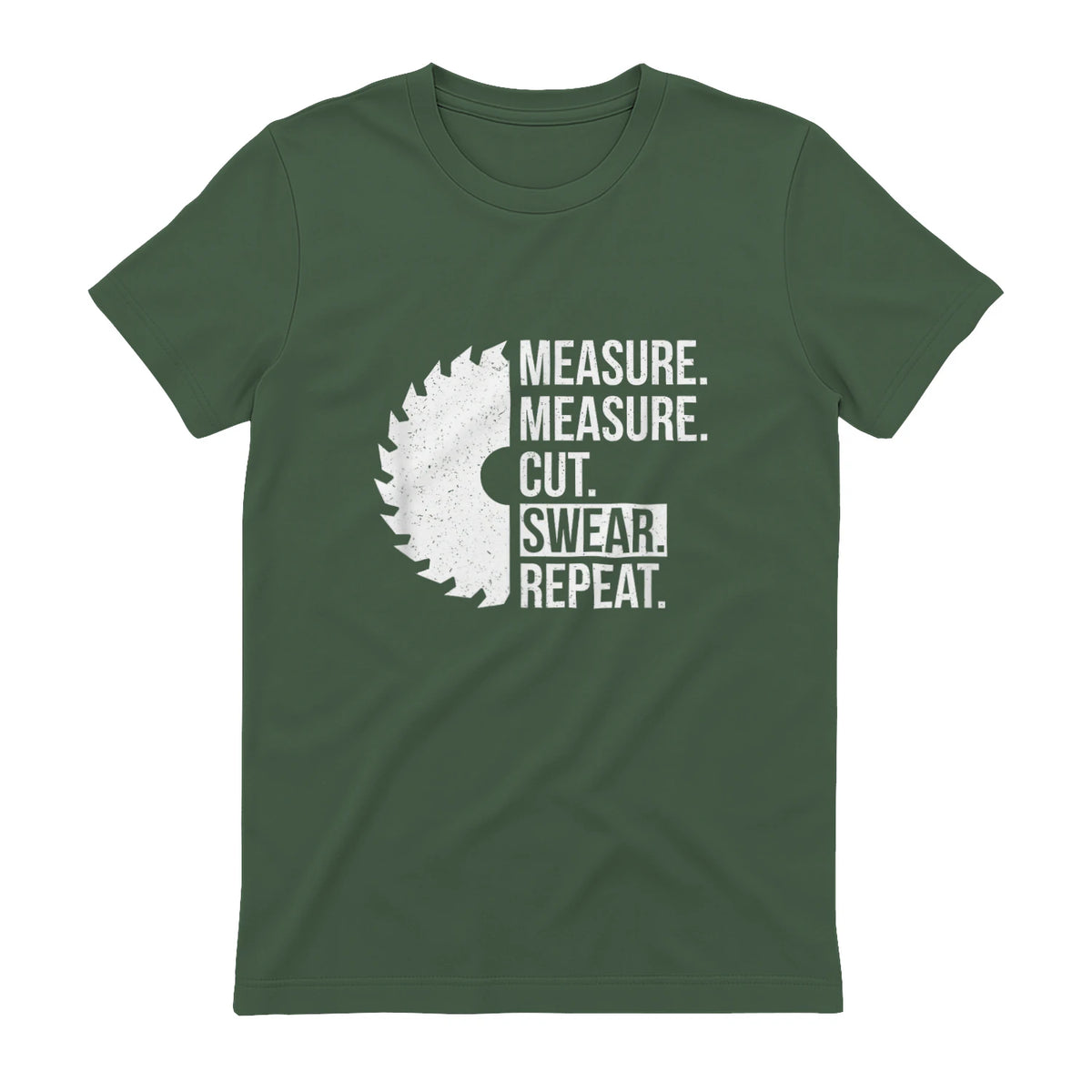 Funny Dad Shirt Measure Cut Swear Handyman Father Day Tshirt in Military Green - back view