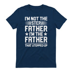 I'm Not The Step Father Stepped Up Funny Dad Fathers Day in Navy - back view