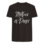 Cute Dog Mom Gift Funny Dog Owner Quote Item Mother of Dogs in Dark Chocolate - back view