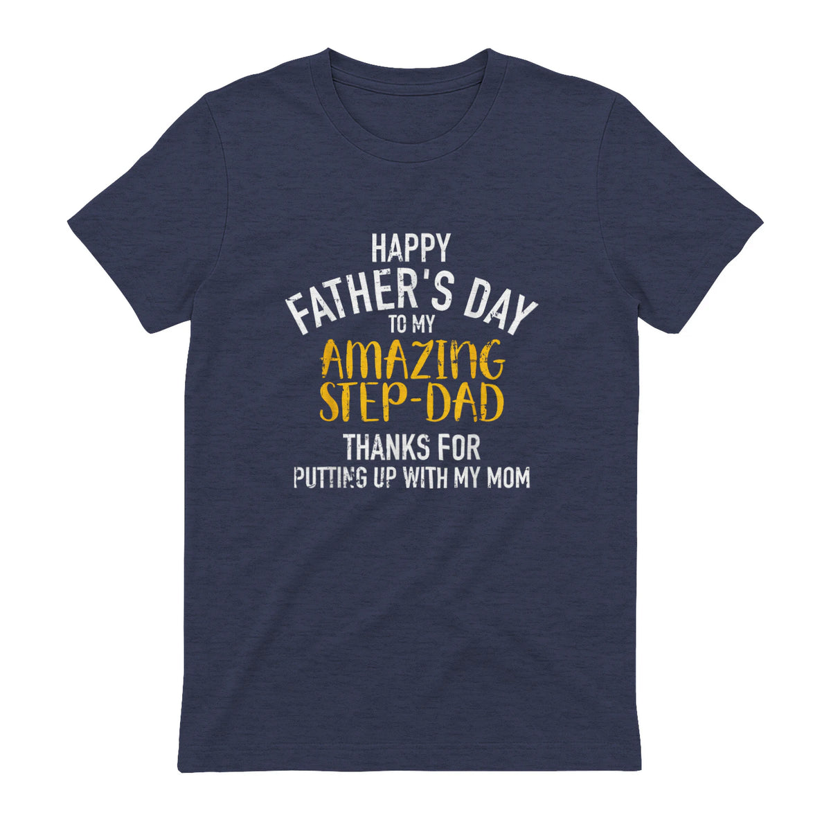 Happy father's day step dad in Heather Navy - back view