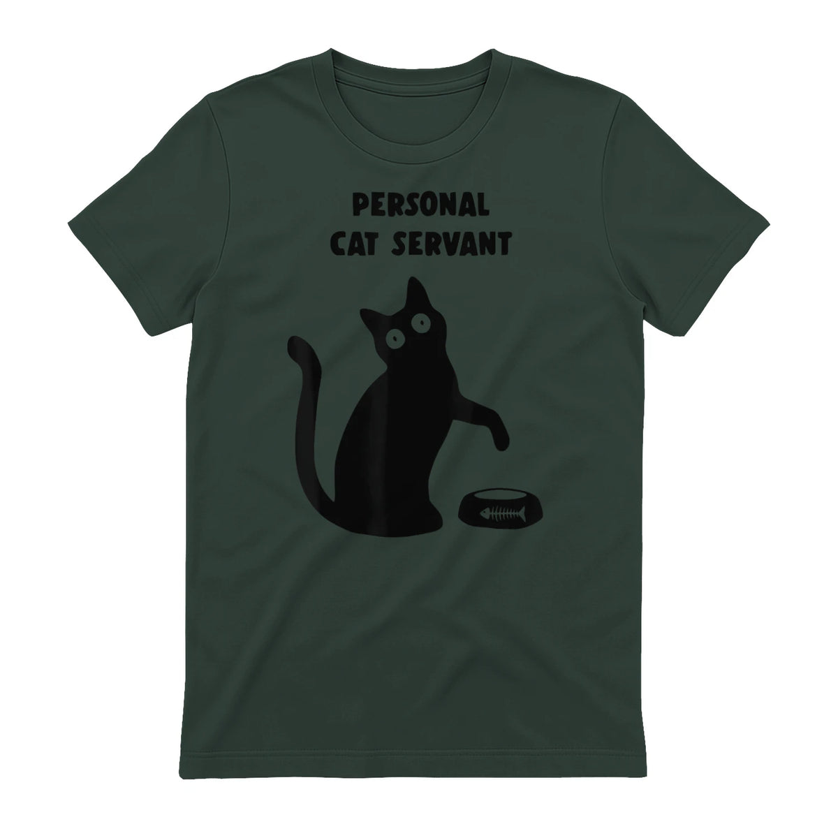 Personal Cat Servant Shirt Funny Black Cat Lover Gift in Forest Green - back view