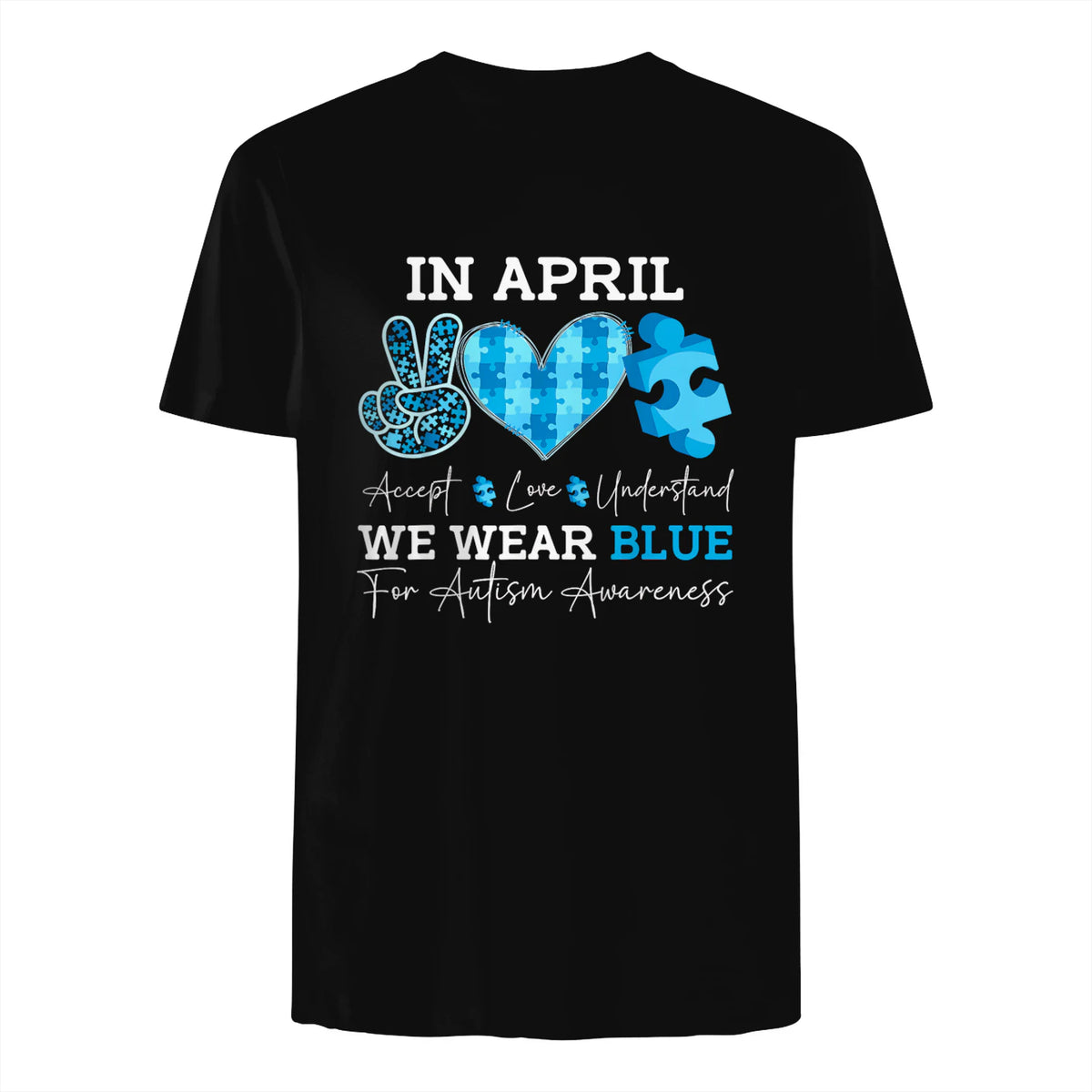 In April We Wear Blue Autism Awareness T-Shirt in Black - back view