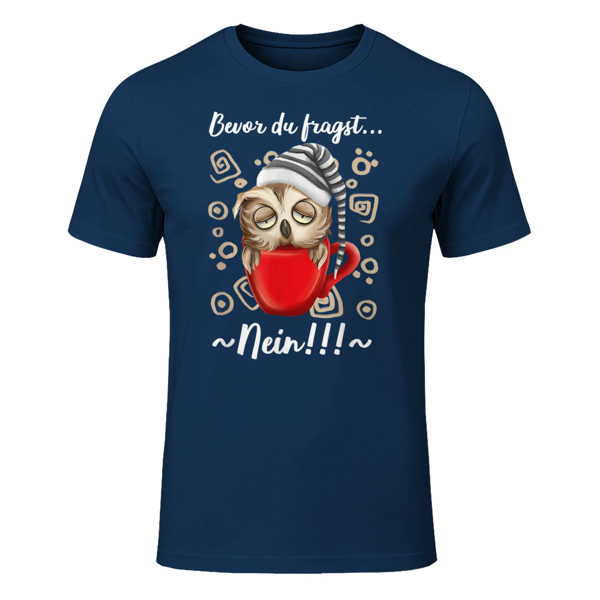 Bevor Du Fragst.. Nein! Lustiger Eule Spruch Night-Owl Eulen in Navy - front view