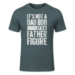 It's Not A Dad BOD It's A Father Figure Shirt Fathers Day in Dark Heather - front view