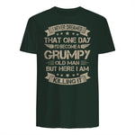 I Never Dreamed That I'd Become A Grumpy Old Man Grandpa in Forest Green - back view