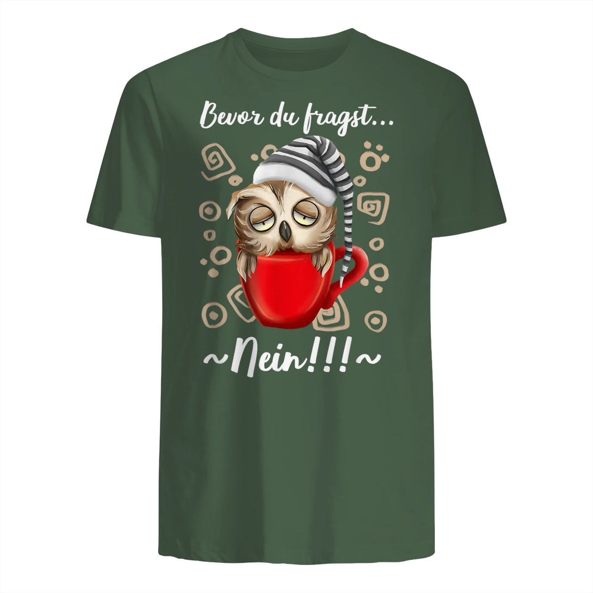 Bevor Du Fragst.. Nein! Lustiger Eule Spruch Night-Owl Eulen in Military Green - back view