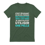 C'est épuisant je vais plutôt utiliser une pelle humour in Military Green - back view