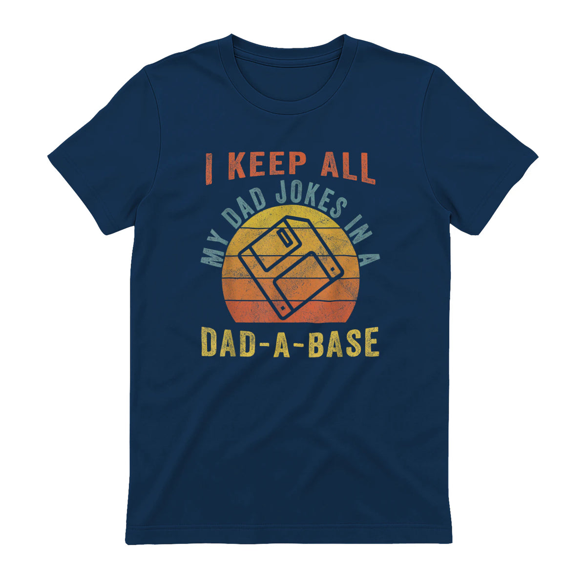 I Keep All My Dad Jokes In A Dad-A-Base Vintage Father Dad in Navy - back view