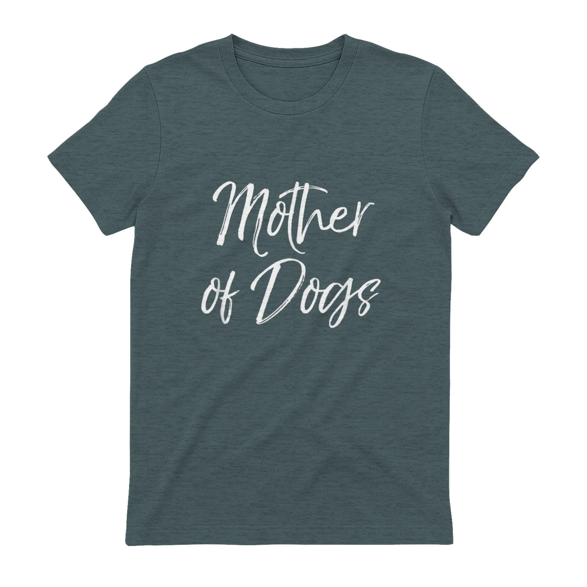 Cute Dog Mom Gift Funny Dog Owner Quote Item Mother of Dogs in Dark Heather - back view