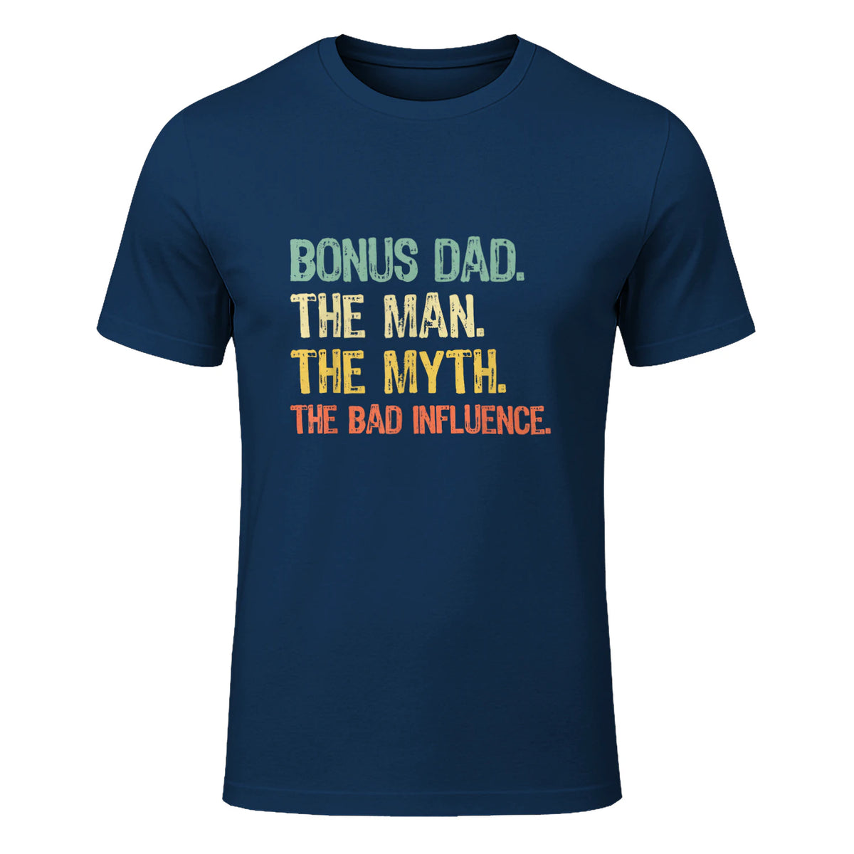 Bonus Dad The Man Myth Bad Influence Funny Step-Dad Stepdad in Navy - front view