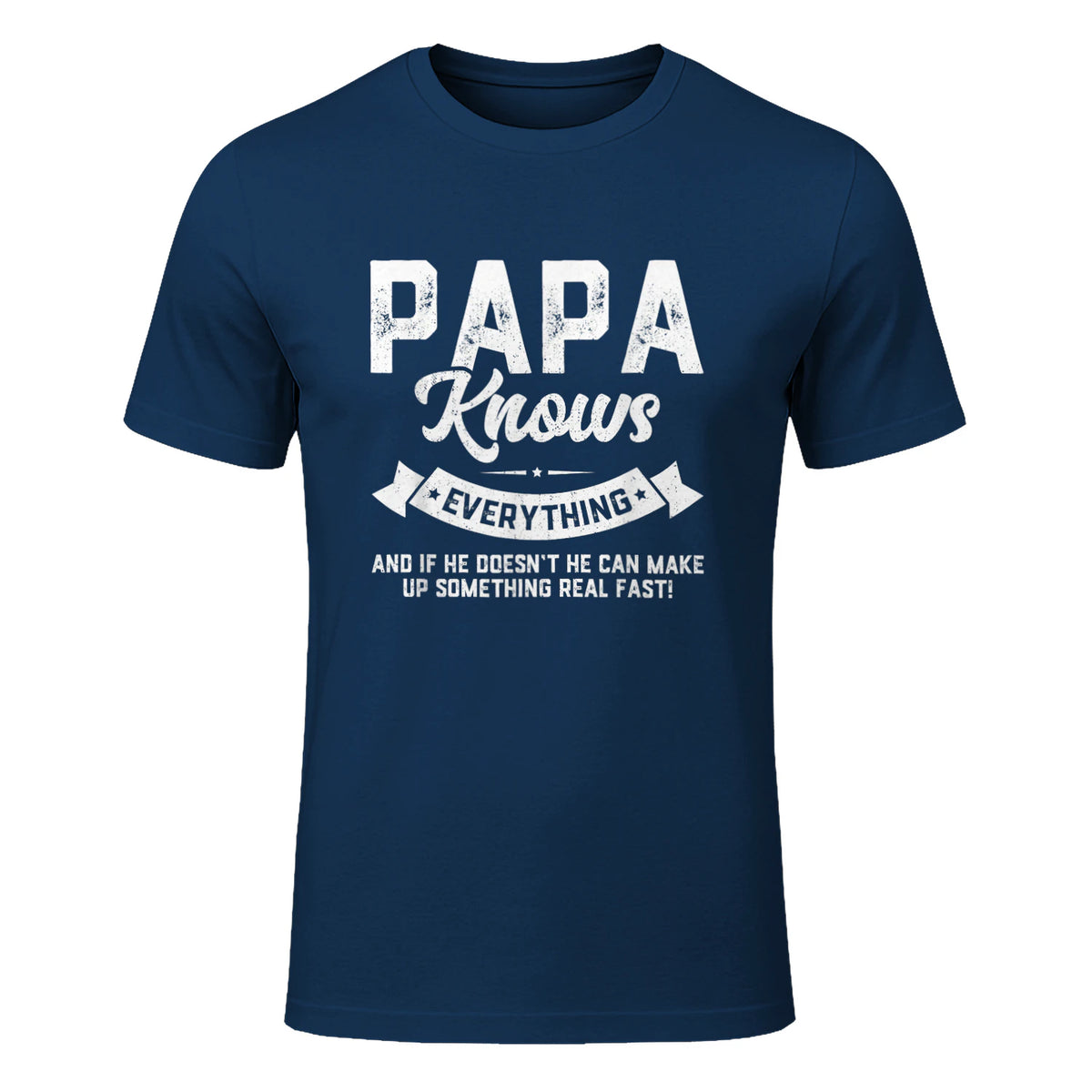 Papa Knows Everything Funny Father's Day Gift T-Shirt in Navy - front view