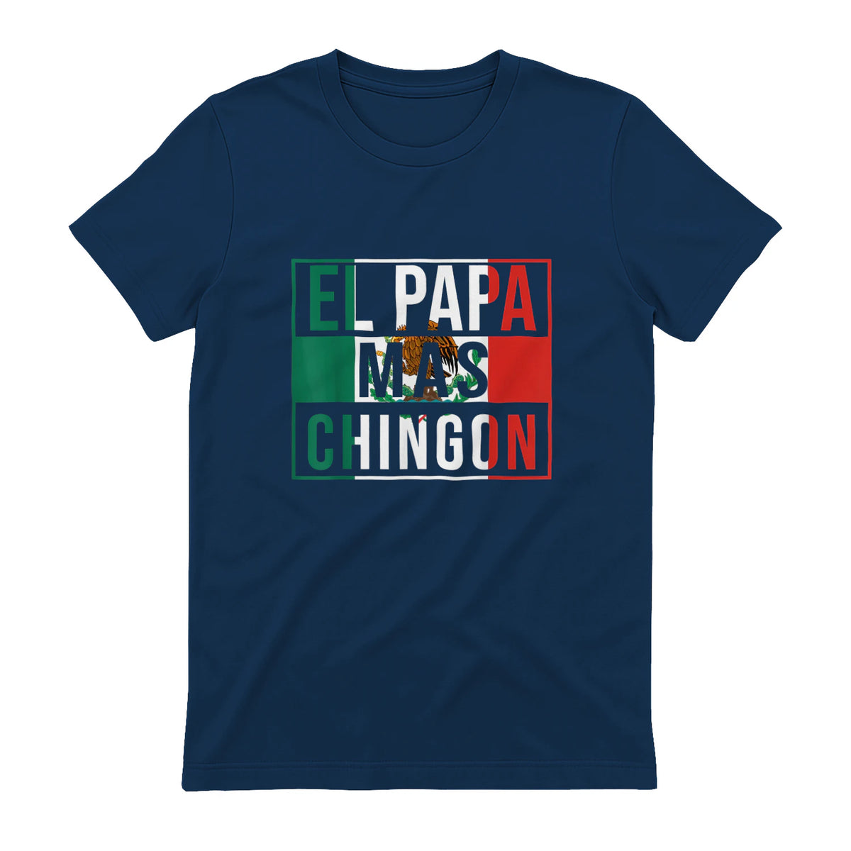 El Papa Mas Chingon - Funny best Mexican Dad Gift in Navy - back view
