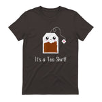 It's a Tea Shirt funny kawaii cute Tea humour Tshirt Tee in Dark Chocolate - back view