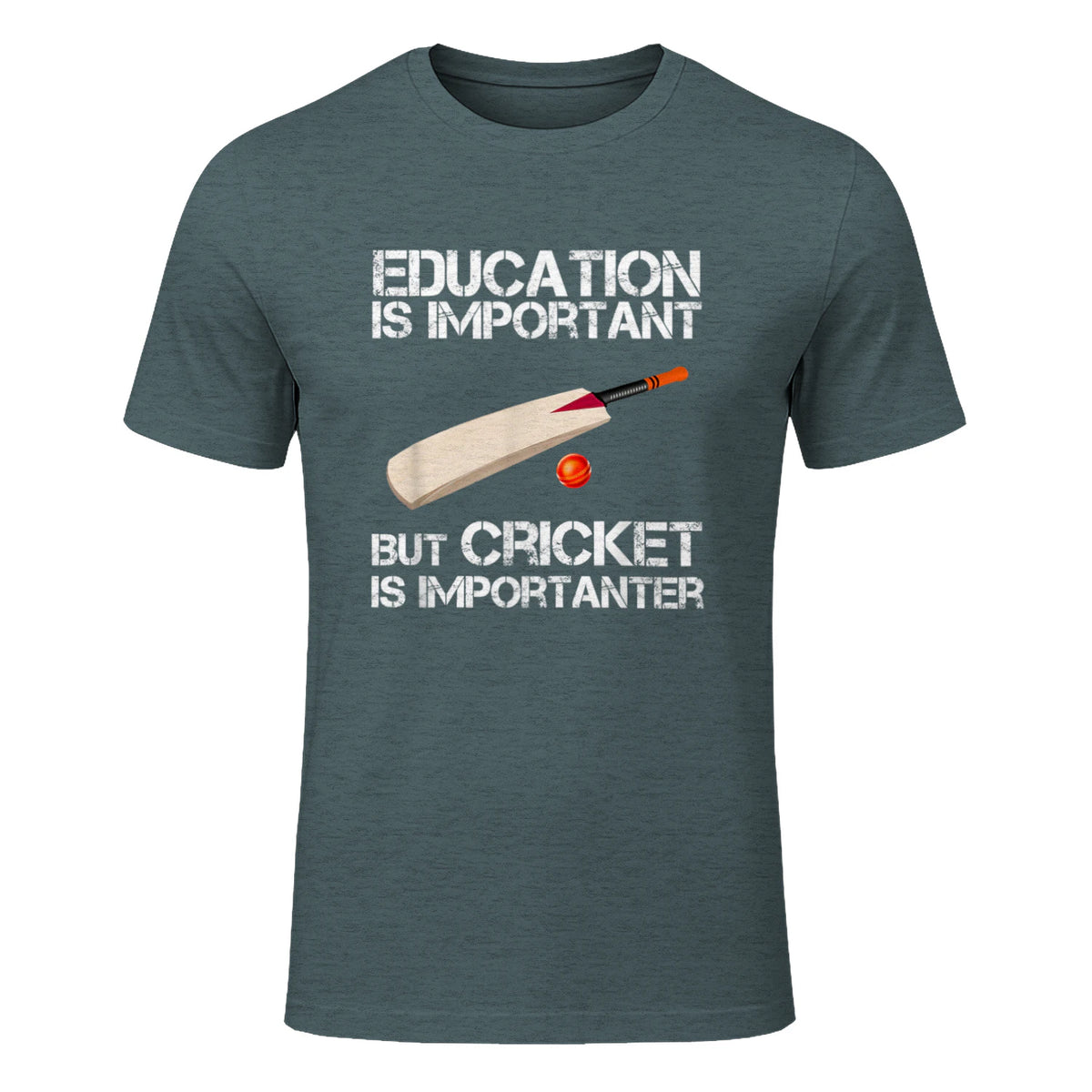 Education Is Important But Cricket Is Importanter T-Shirt T-Shirt in Dark Heather - front view