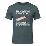 Education Is Important But Cricket Is Importanter T-Shirt T-Shirt in Dark Heather - front view