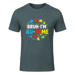 Bruh I'm Au-Some Autism Awareness T-Shirt in Dark Heather - front view