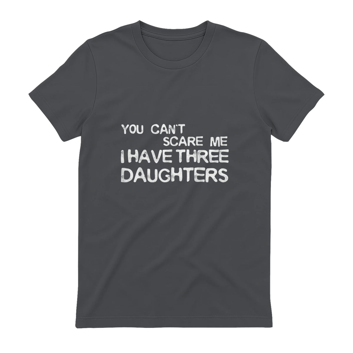 You Can't Scare Me I Have Three Daughters Shirt Fathers Day in Charcoal - back view
