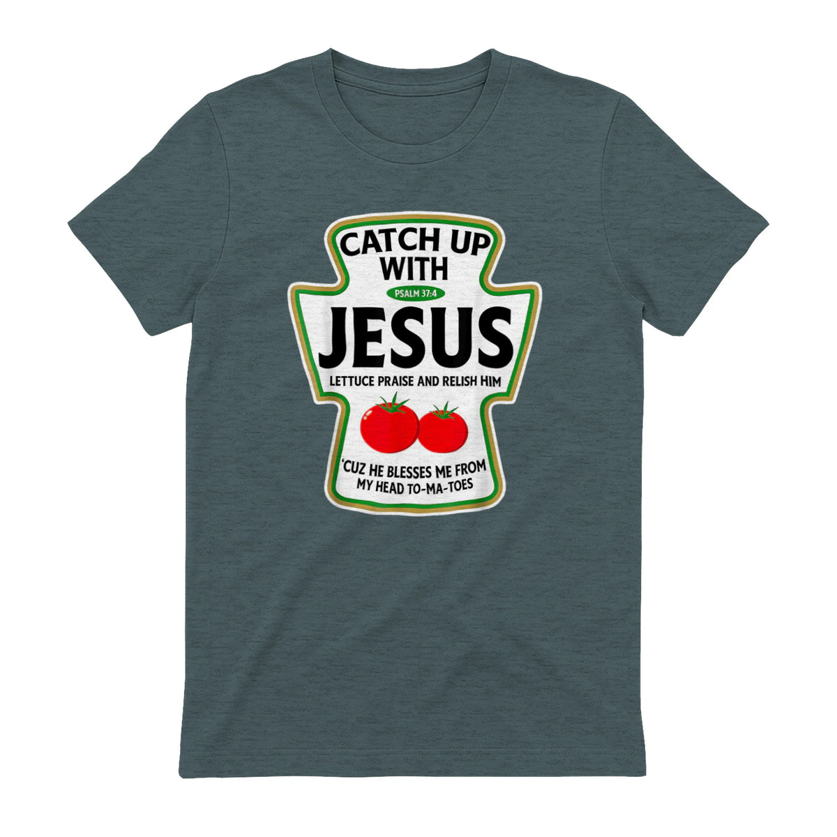 Catch Up with Jesus T-Shirt in Dark Heather - back view