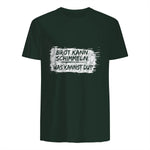 Brot Kann Schimmeln Was Kannst Du ; Lustiges in Forest Green - back view