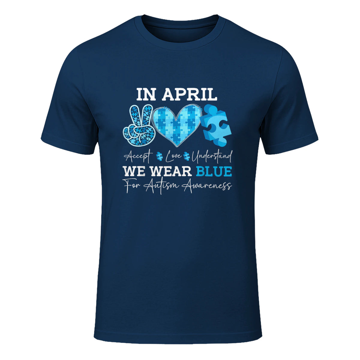 In April We Wear Blue Autism Awareness T-Shirt in Navy - front view