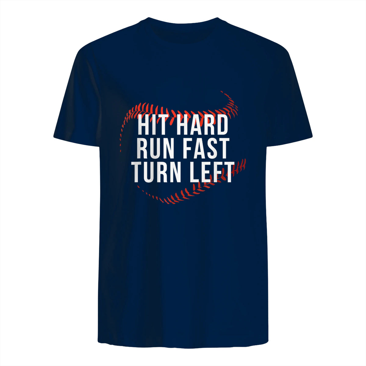 Hit Hard Run Fast Turn Left Funny Baseball Player & Fan T-Shirt in Navy - back view